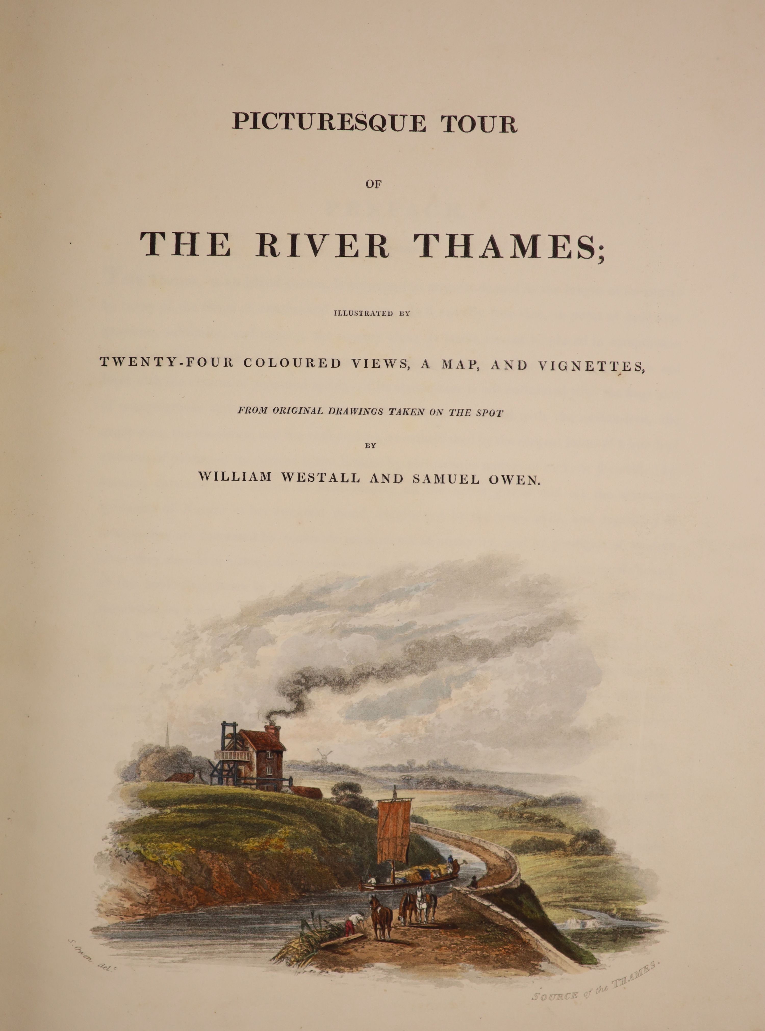 Westall, William and Owen, Samuel - Picturesque Tour of The River Thames, qto, calf with marbled boards, with folding map and 24 plates, Ackermann, London, 1828